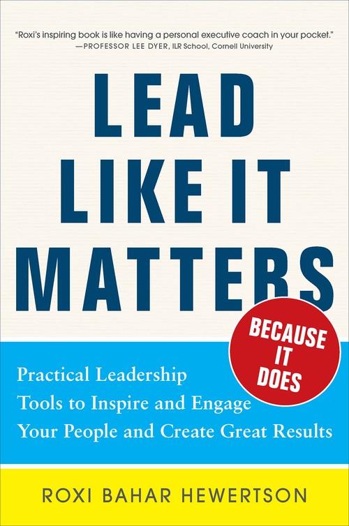 Oreilly - Lead Like it Matters...Because it Does: Practical Leadership Tools to Inspire and Engage Your People and Create Great Results (Audio Book) - 9780071849821