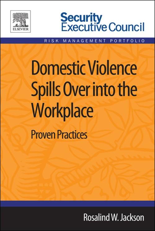 Oreilly - Domestic Violence Spills Over into the Workplace - 9780124165663