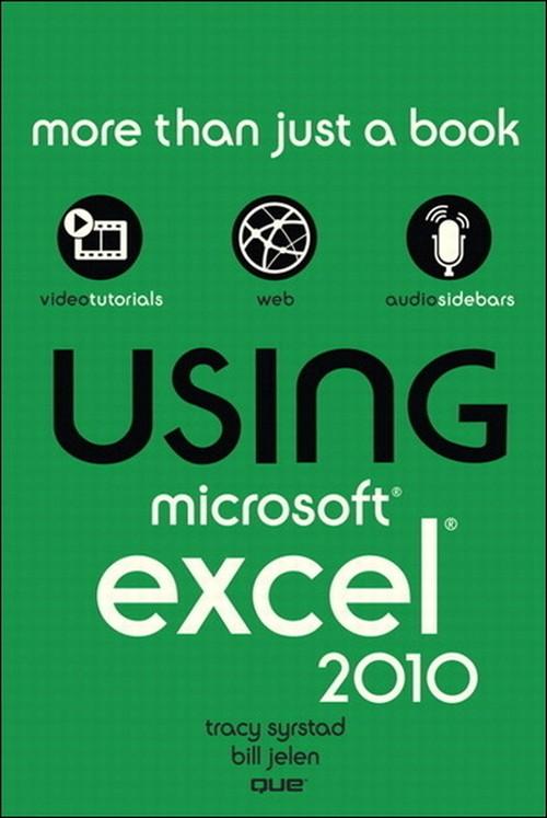 Oreilly - Using Microsoft Excel 2010 - 9780132378093