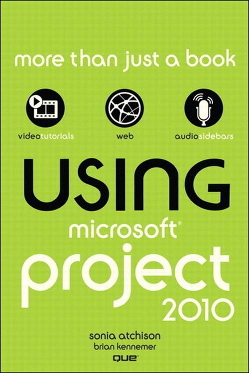 Oreilly - Using Microsoft Project 2010 - 9780132378130