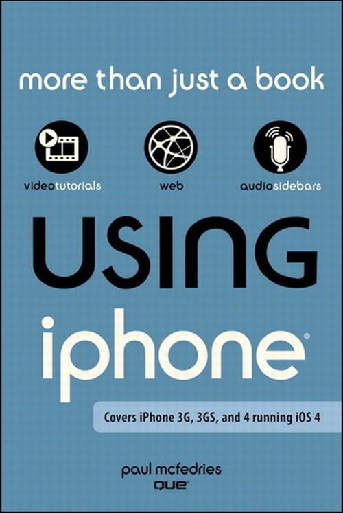 Oreilly - Using the iPhone (covers 3G, 3Gs and 4 running iOS4) - 9780132378215