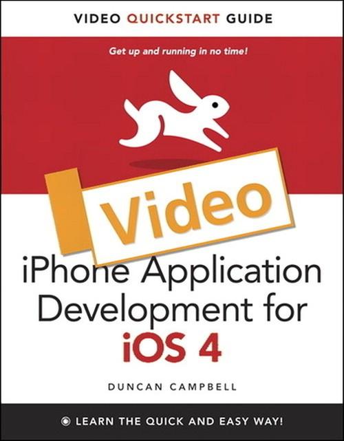 Oreilly - iPhone Application Development for iOS 4: Video QuickStart Guide - 9780132620116