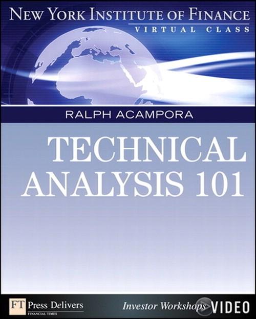 Oreilly - Technical Analysis 101: New York Institute of Finance Virtual Class (Video) - 9780132779319