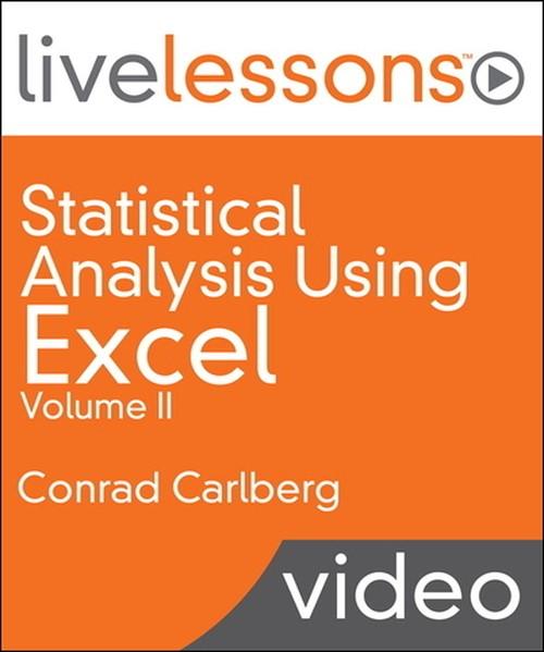 Oreilly - Statistical Analysis Using Excel LiveLessons (Video Training) Volume II - 9780133142617