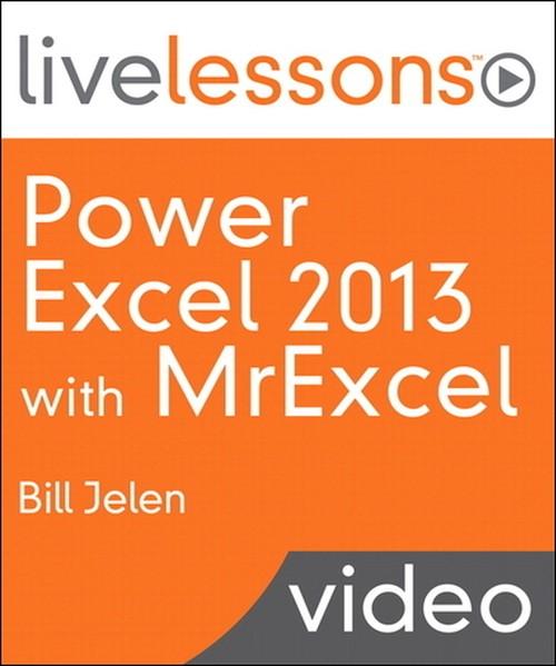 Oreilly - Power Excel 2013 with MrExcel LiveLessons (Video Training) - 9780133259551