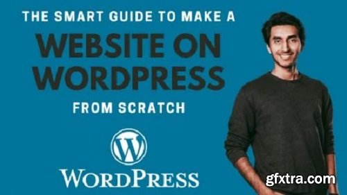 The Smart Guide to Make a Website on WordPress from Scratch for Beginners