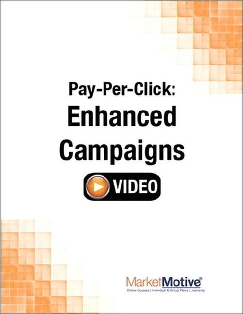Oreilly - Pay-Per-Click: Enhanced Campaigns (Streaming Video) - 9780133573305