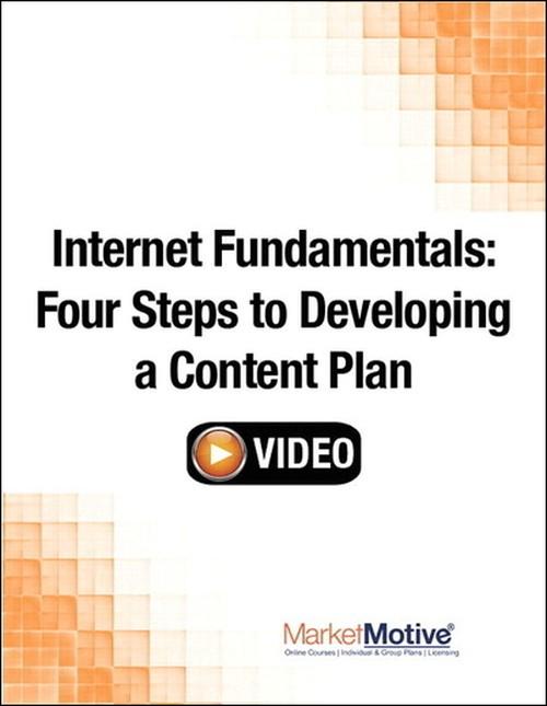 Oreilly - Internet Fundamentals: Four Steps to Developing a Content Plan (Streaming Video) - 9780133573992