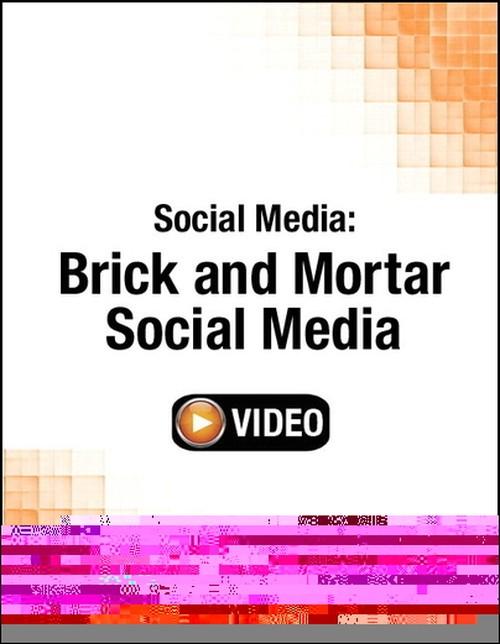 Oreilly - Social Media: Brick and Mortar Social Media (Streaming Video) - 9780133745665