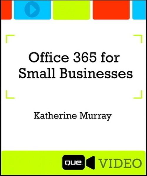 Oreilly - Office 365 for Small Businesses - 9780133963489