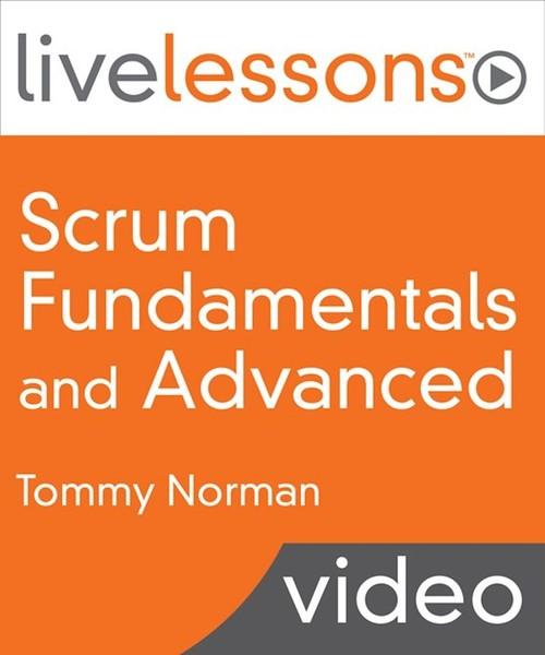 Oreilly - Scrum Fundamentals and Advanced - 9780134000220