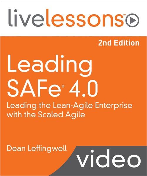 Oreilly - Leading SAFe (Scaled Agile Framework) 4.0 - 9780134578149