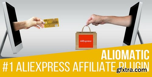 CodeCanyon - Aliomatic v1.1.1 - AliExpress Affiliate Money Generator Plugin for WordPress - 20690231 - NULLED