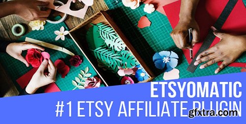 CodeCanyon - Etsyomatic v1.0.1.2 - Etsy Affiliate Automatic Post Generator WordPress Plugin - 24299366 - NULLED