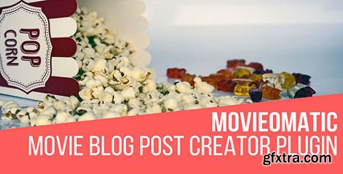 CodeCanyon - Movieomatic v1.1.1 - Automatic Post Generator Plugin for WordPress - 20733156 - NULLED