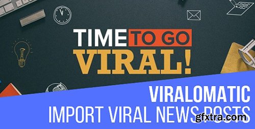 CodeCanyon - Viralomatic v1.1.6.1 - Viral News Post Generator Plugin for WordPress - 22666216 - NULLED