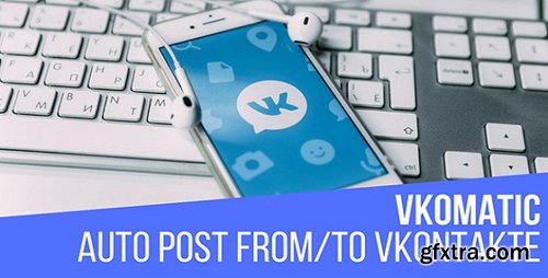 CodeCanyon - VKomatic v1.5.2.1 - Automatic Post Generator and VKontakte Auto Poster Plugin for WordPress - 19894753 - NULLED