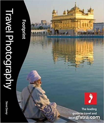 Travel Photography, 2nd: The leading guide to travel and location photography