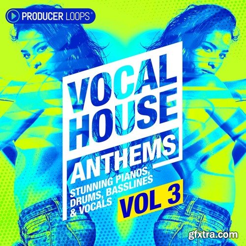 Producer Loops Vocal House Anthems Vol 3 MULTiFORMAT-DECiBEL