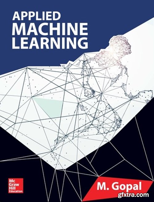 Applied Machine Learning, 1st Edition