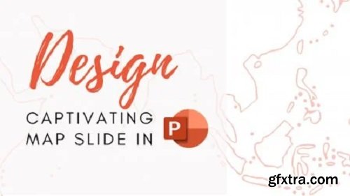 Design a Captivating Map Slide in PowerPoint (from a List!)
