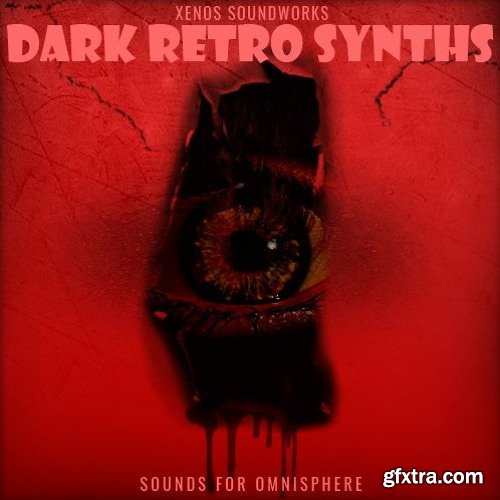 Xenos Soundworks Dark Retro Synths For SPECTRASONiCS OMNiSPHERE-DISCOVER