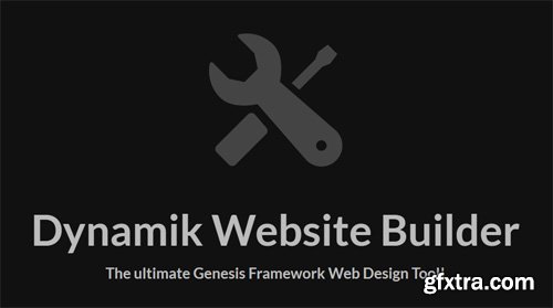 Dynamik-Gen / Dynamik Website Builder v2.6.2 - NULLED - Genesis Framework Web Design Tool + Genesis Framework + Dynamik Skins - CobaltApps