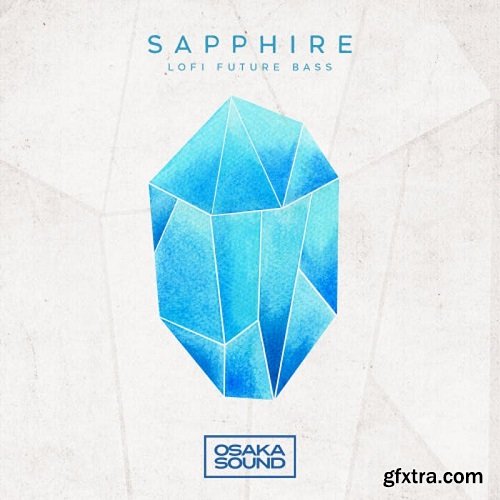 Osaka Sound Sapphire Lo-Fi Future Bass WAV-DISCOVER