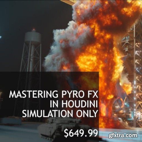 RebelWay - Mastering Pyro FX in Houdini