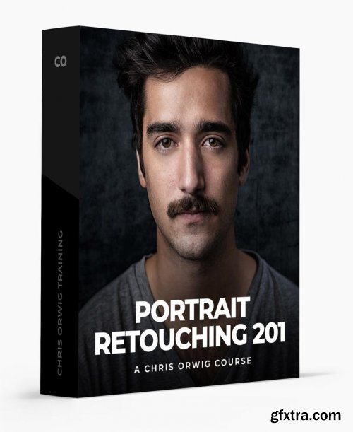 Chris Orwig - Portrait Retouching 201