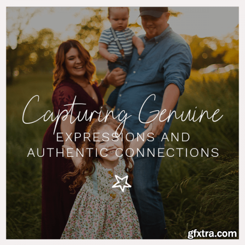 Capturing Genuine Expressions and Authentic Connections by Kelsey Freeman