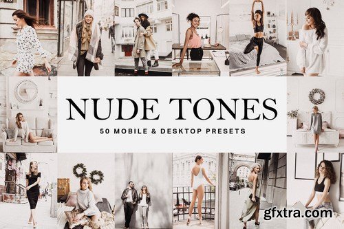 50 Nude Tones Lightroom Presets and LUTs