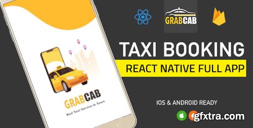 CodeCanyon - GrabCab v4.0 - React Native Full Taxi App - 24009645