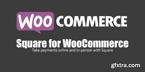 WooCommerce - Square v2.1.3