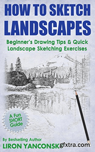 How to Sketch Landscapes: Beginner\'s Drawing Tip & Quick Landscape Sketching Exercises