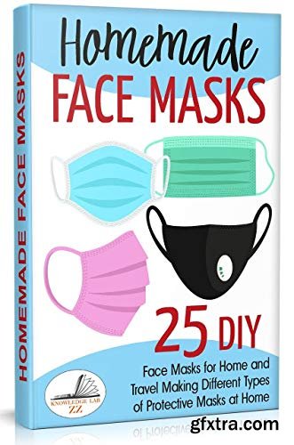 Homemade Face Masks: 25 DIY Face Masks for Home and Travel