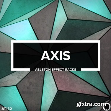 Audiotent AXIS Ableton Effect Racks Collection ADG