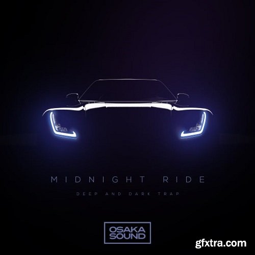 Osaka Sound Midnight Ride Deep And Dark Trap WAV-DISCOVER