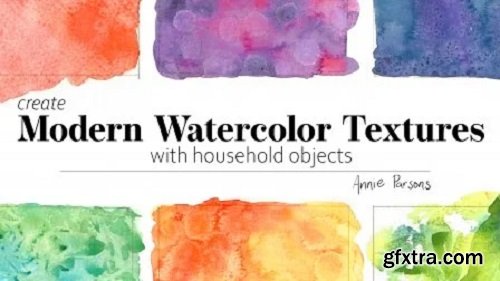 Create Modern Watercolor Textures with Household Objects