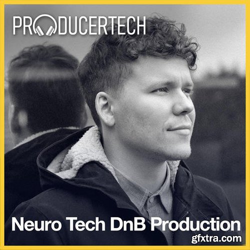 ProducerTech Neuro Tech DnB Production TUTORiAL-DECiBEL