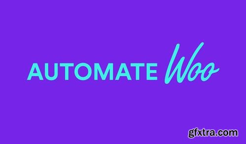 AutomateWoo v4.9.3 - Marketing Automation For WooCommerce Store - NULLED + Add-Ons