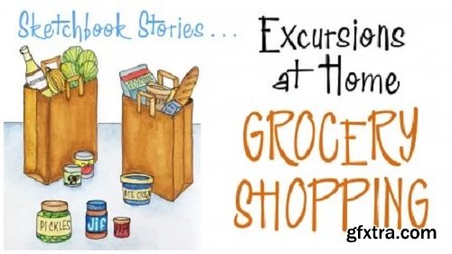 Sketchbook Excursions at Home - Groceries