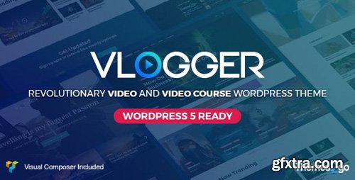 ThemeForest - Vlogger v2.4.3 -Professional Video & Tutorials WordPress Theme - 20414115