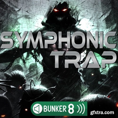 Bunker 8 Digital Labs Symphonic Trap MULTiFORMAT-DECiBEL