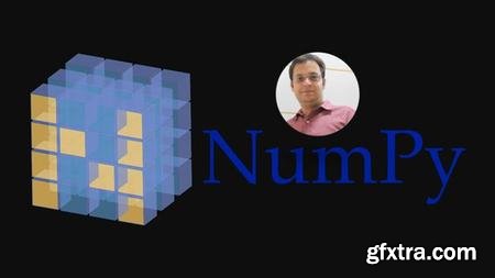 The Complete NumPy course For Data Science : Hands-on NumPy (Updated)