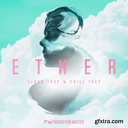 Production Master Ether Cloud Trap and Chill Trap WAV-DECiBEL