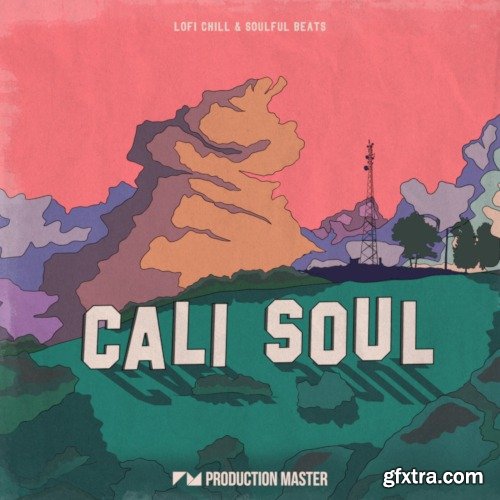 Production Master Cali Soul Lofi Chill and Soulful Beats WAV-DECiBEL