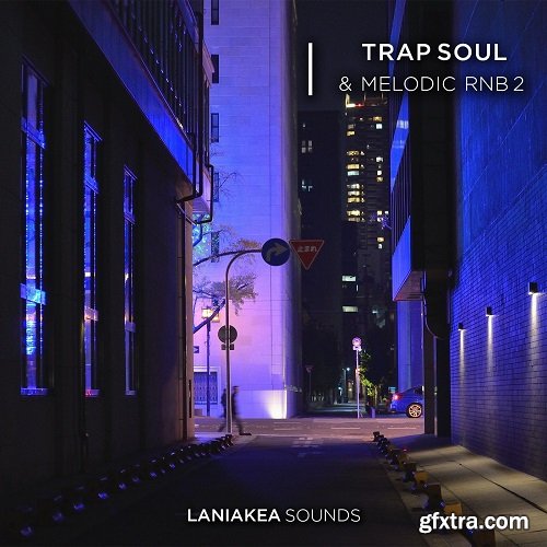 Laniakea Sounds Trap Soul Melodic RnB 2 WAV-DISCOVER