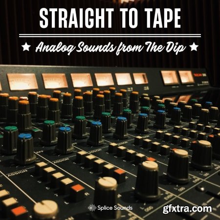 Splice Straight to Tape Analog Sounds from The Dip WAV