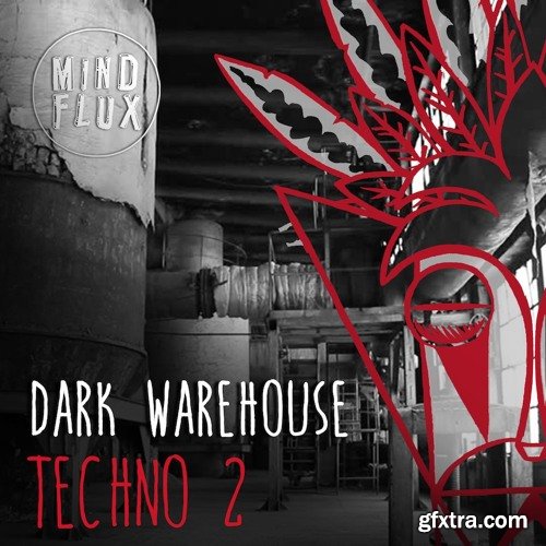 Mind Flux Dark Warehouse Techno 2 WAV